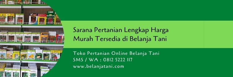 sarana pertanian,toko pertanian,budidaya tanaman,pupuk,pupuk organik,pupuk tanaman,belanja tani