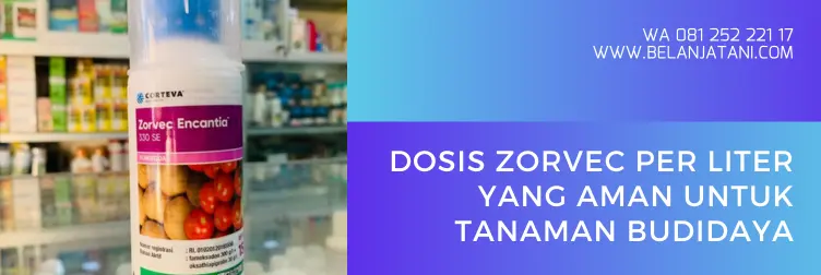 bahan aktif zorvec dupont, cara pemakaian zorvec, keunggulan fungisida zorvec, zorvec fungisida, dosis fungisida zorvec