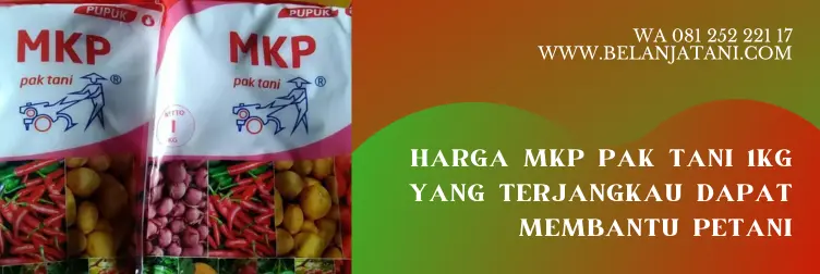mkp pak tani, pupuk mkp pak tani, harga pupuk mkp, harga pupuk mkp pak tani, BELANJA TANI