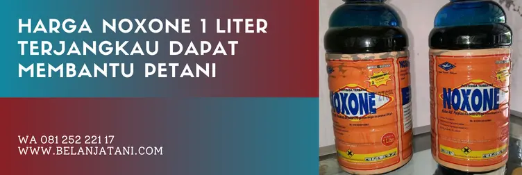 herbisida noxone, noxone herbisida, dosis noxone per tangki, harga noxone, BELANJA TANI