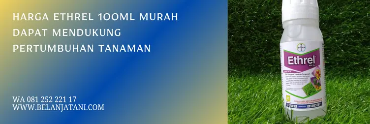 harga ethrel, ethrel, ethrel pematang buah, ethrel buah, Belanja Tani