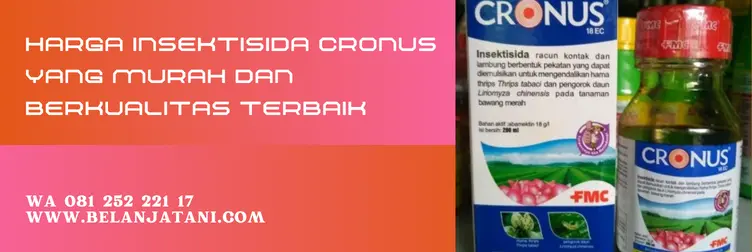 insektisida cronus, cronus insektisida, cronus 18 ec, cronus pestisida, Belanja Tani