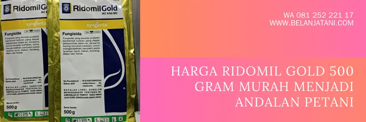 harga ridomil gold, ridomil gold, kelebihan fungisida ridomil gold, bahan aktif ridomil gold, Belanja Tani