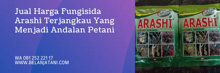 arashi fungisida, bahan aktif fungisida arashi, harga arashi, fungisida sistemik untuk layu fusarium, Belanja Tani