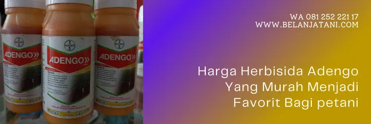 adengo herbisida, dosis adengo per tangki, harga adengo, herbisida bayer, Belanja Tani