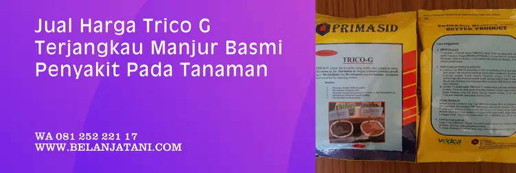 trico g, harga fungisida trico g, kandungan trico g, dosis trico g, Belanja Tani