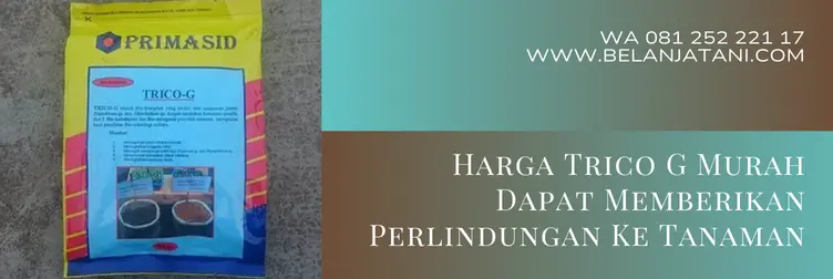 trico g, harga fungisida trico g, kandungan trico g, dosis trico g, Belanja Tani
