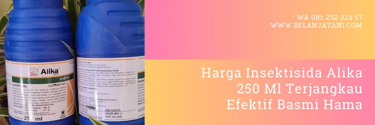 harga alika, harga alika 250ml, harga insektisida alika, alika insektisida, Belanja Tani
