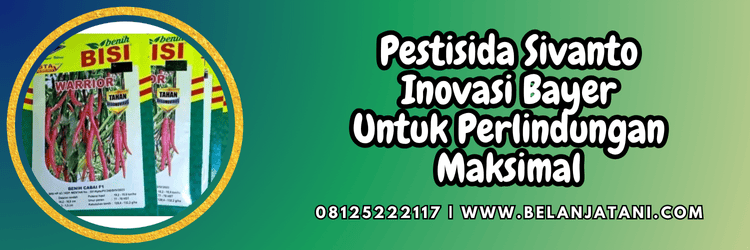 pestisida jenis insektisida,racun serangga,hama,hama serangga,bayer,sivanto bayer,belanja tani