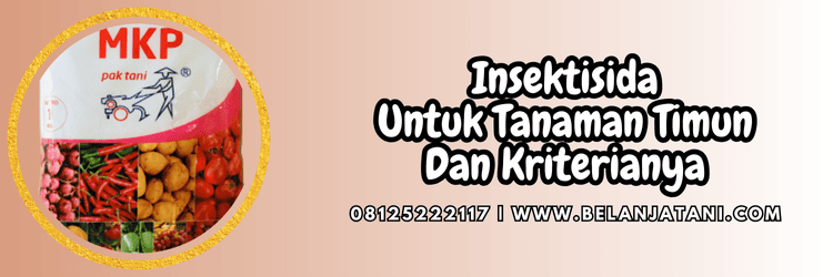 pestisida,pestisida jenis insektisida,mentimun,ketimun,hama,serangga,lmga agro