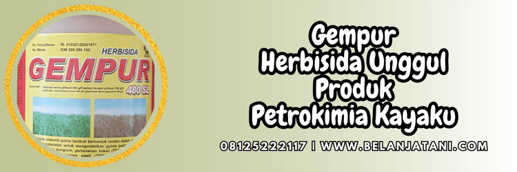 herbisida gempur,petrokayaku,gempur petrokayaku,petrokimia kayaku,belanja tani
