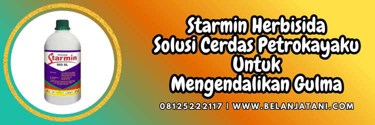 starmin herbisida,starmin,herbisida,starmin 865 sl,belanja tani