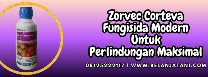 zorvec corteva,zorvec,corteva,zorvec encantia,belanja tani
