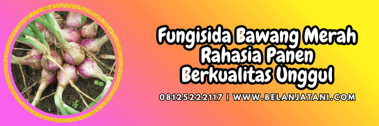fungisida bawang merah,fungisida,bawang merah,jual,belanja tani