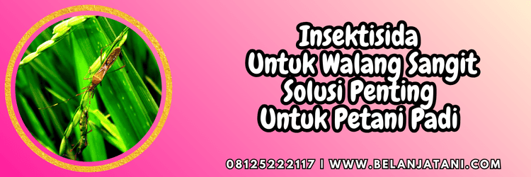 pestisida,serangga,pestisida jenis insektisida,hama serangga,belanja tani