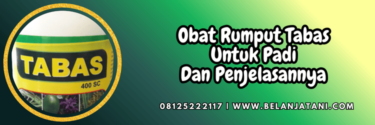 pestisida,gulma,herbisida,pestisida jenis herbisida,tabas 400 sc,belanja tani